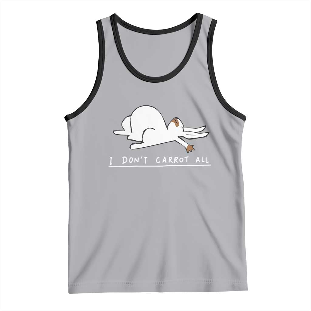 Funny Rabbit I Don't Carrot All Tank Top Lazy Bunny Easter Day