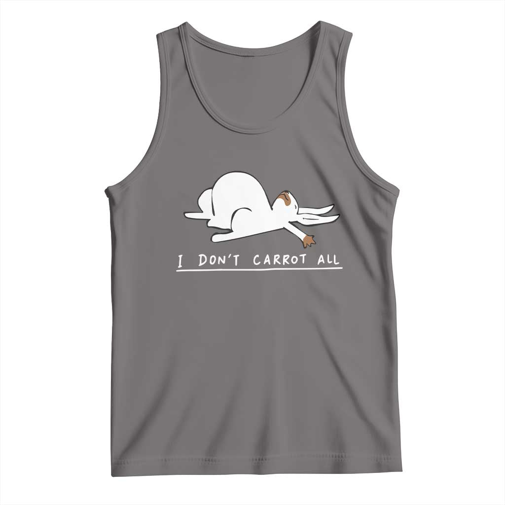Funny Rabbit I Don't Carrot All Tank Top Lazy Bunny Easter Day