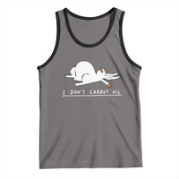 Funny Rabbit I Don't Carrot All Tank Top Lazy Bunny Easter Day