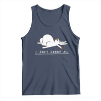 Funny Rabbit I Don't Carrot All Tank Top Lazy Bunny Easter Day