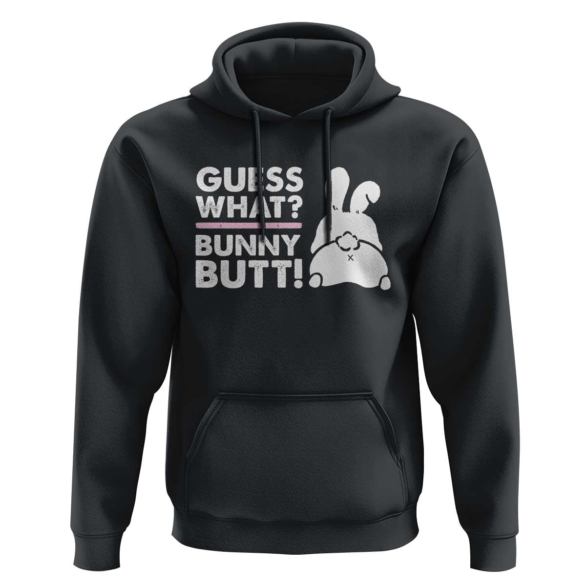 Funny Rabbit Guess What Bunny Butt Hoodie
