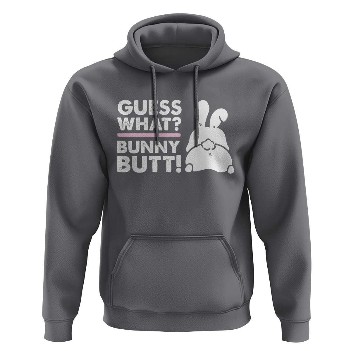 Funny Rabbit Guess What Bunny Butt Hoodie
