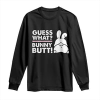 Funny Rabbit Guess What Bunny Butt Long Sleeve Shirt