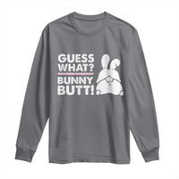 Funny Rabbit Guess What Bunny Butt Long Sleeve Shirt