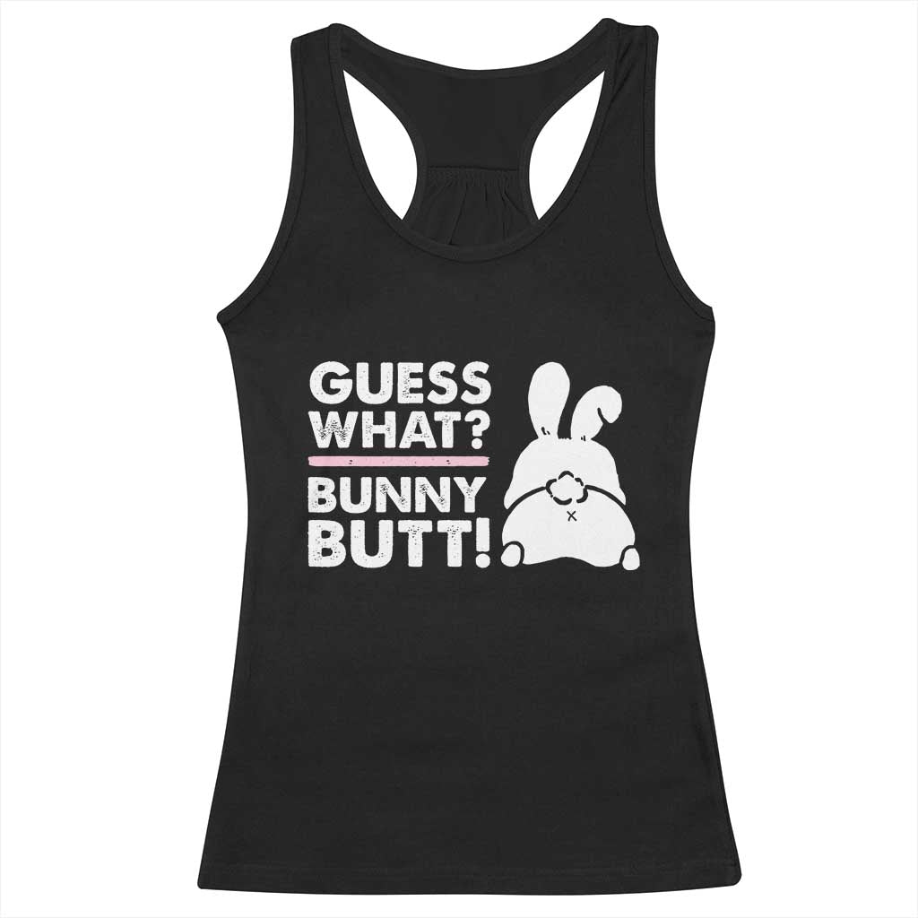 Funny Rabbit Guess What Bunny Butt Racerback Tank Top