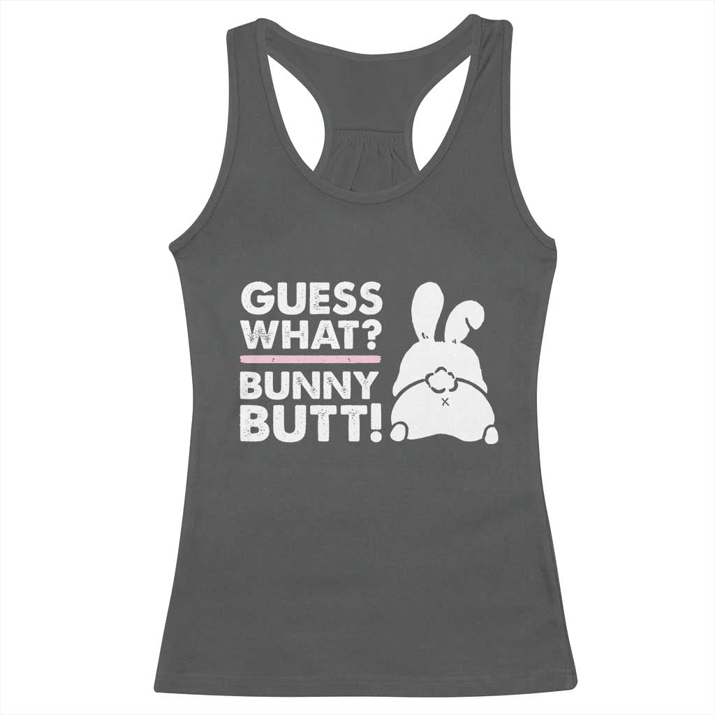 Funny Rabbit Guess What Bunny Butt Racerback Tank Top