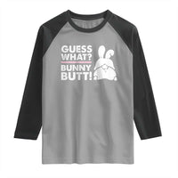 Funny Rabbit Guess What Bunny Butt Raglan Shirt