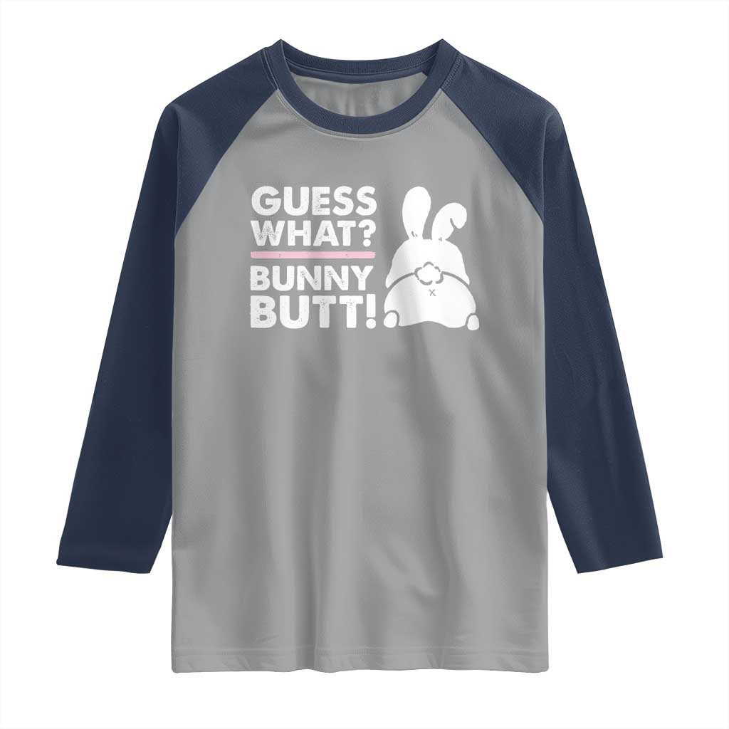 Funny Rabbit Guess What Bunny Butt Raglan Shirt