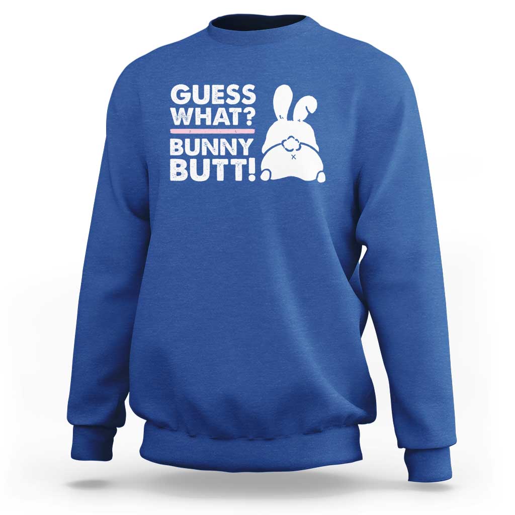 Funny Rabbit Guess What Bunny Butt Sweatshirt