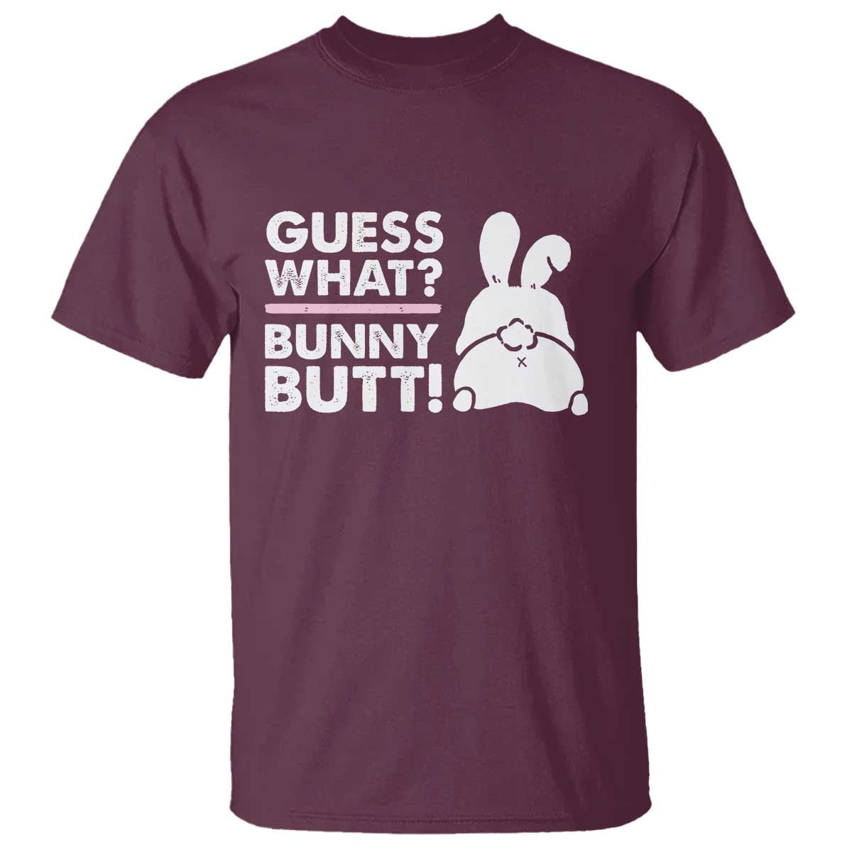 Funny Rabbit Guess What Bunny Butt T Shirt