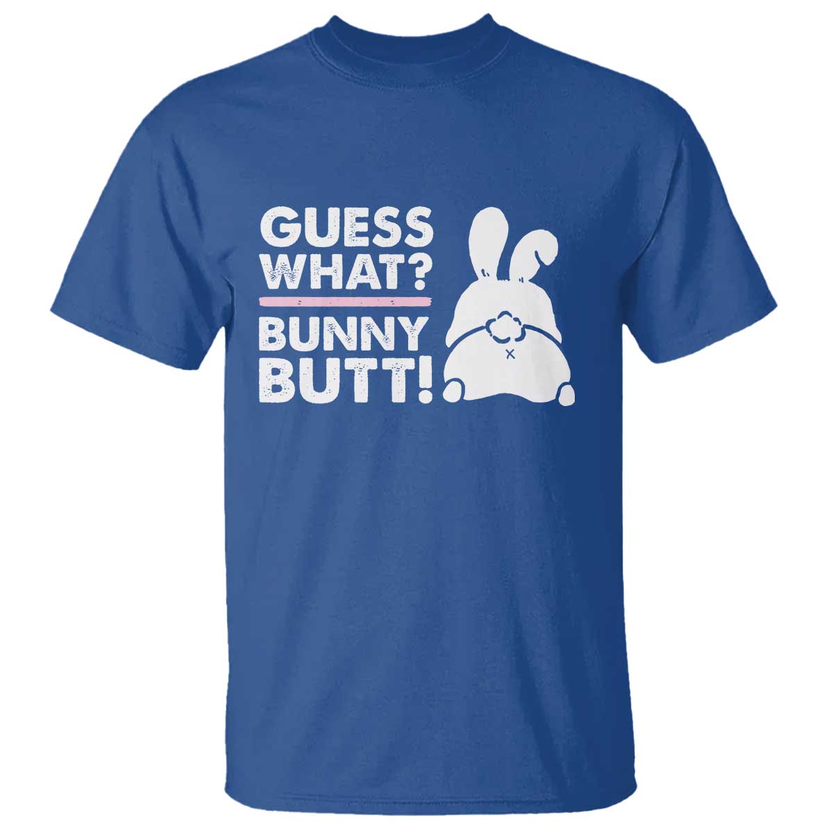 Funny Rabbit Guess What Bunny Butt T Shirt