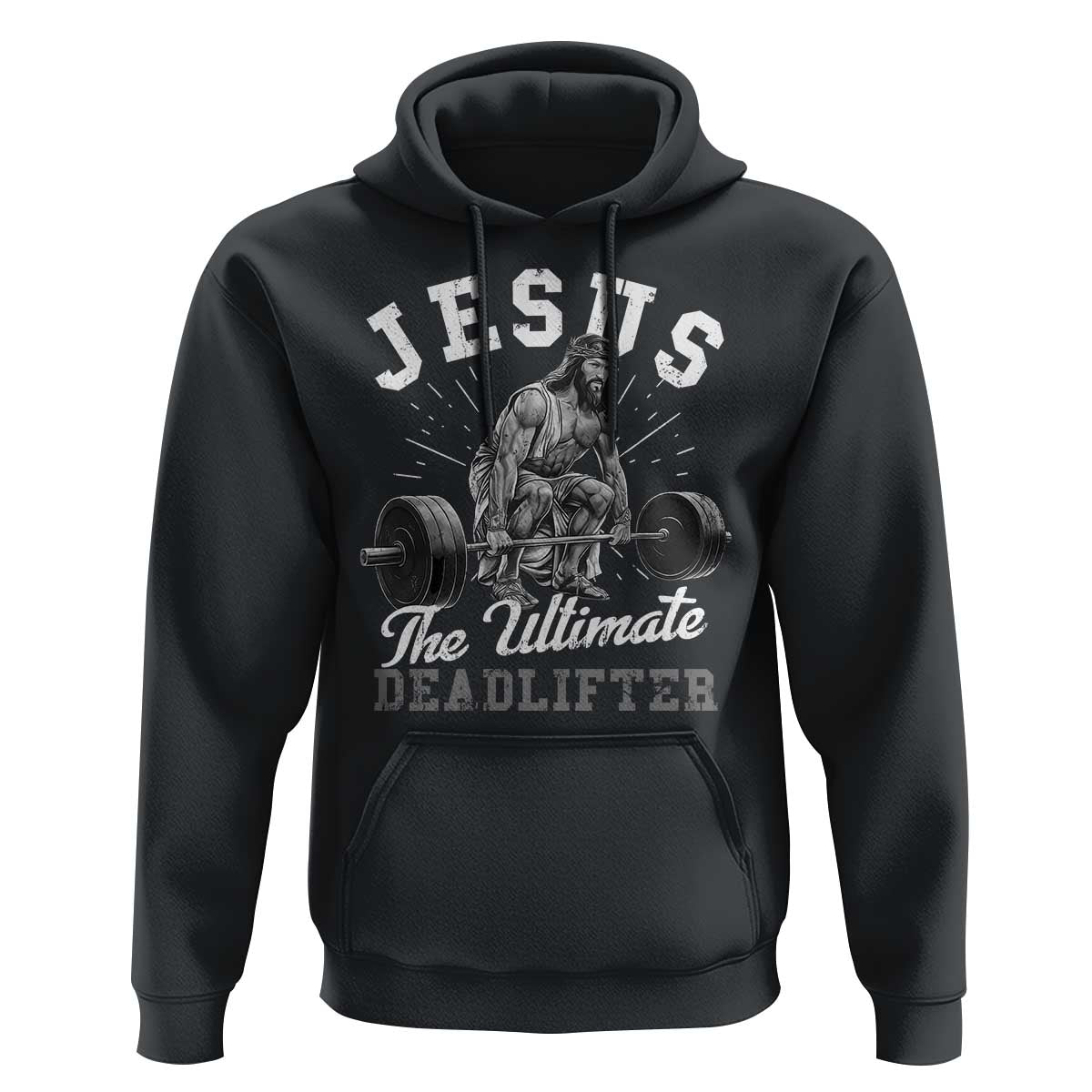 Funny Jesus The Ultimate Deadlifter Hoodie Christian Workout Gym