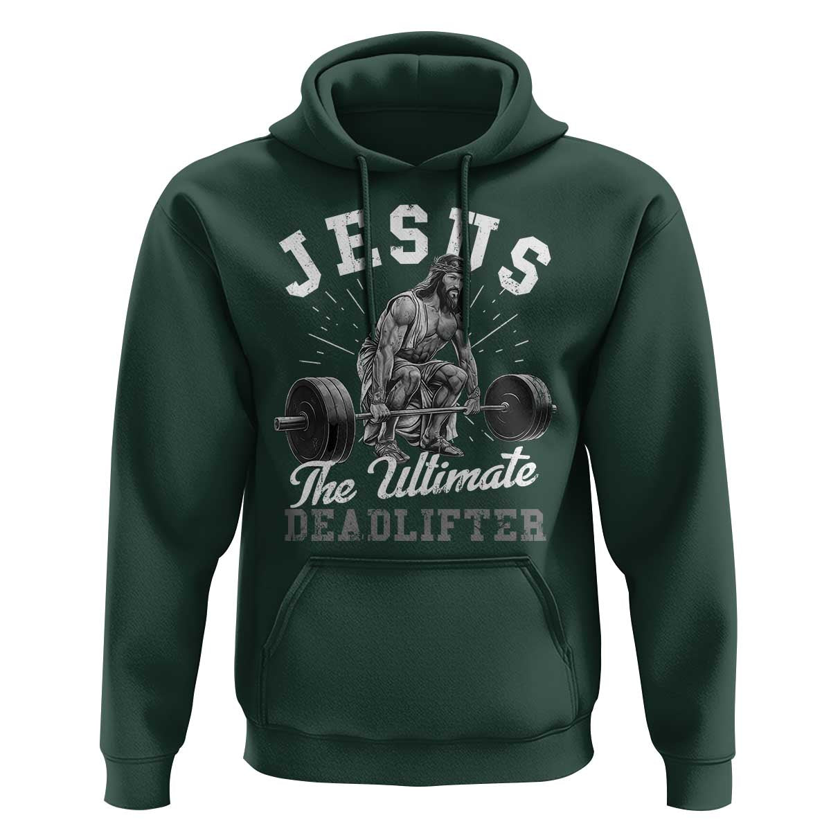 Funny Jesus The Ultimate Deadlifter Hoodie Christian Workout Gym
