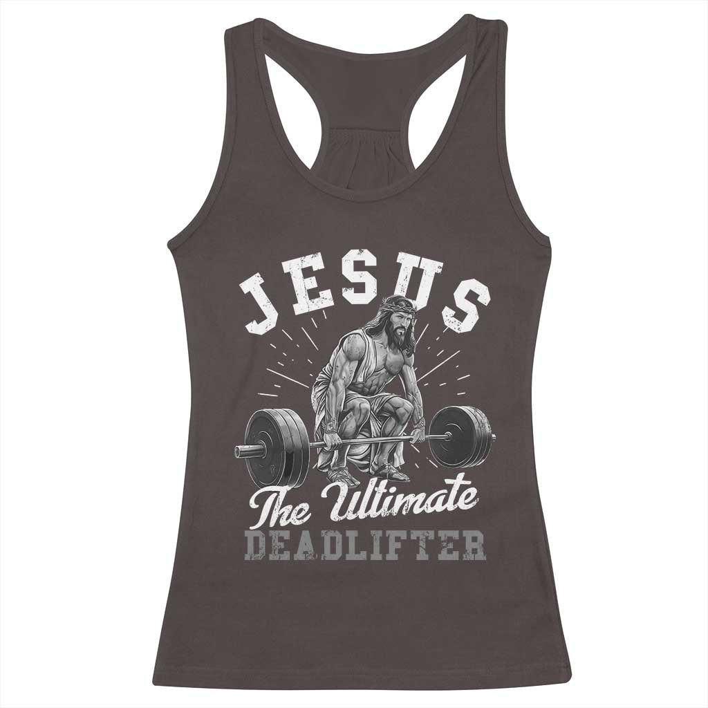 Funny Jesus The Ultimate Deadlifter Racerback Tank Top Christian Workout Gym