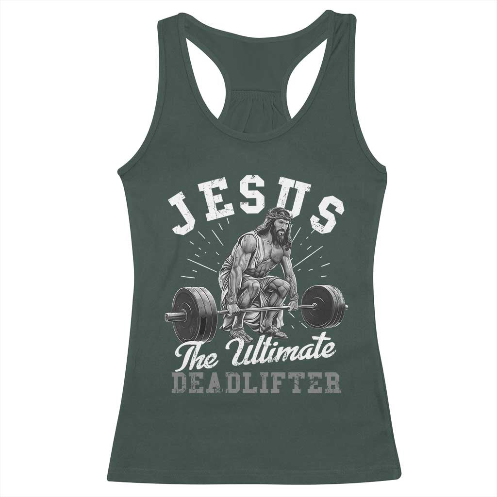 Funny Jesus The Ultimate Deadlifter Racerback Tank Top Christian Workout Gym