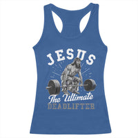 Funny Jesus The Ultimate Deadlifter Racerback Tank Top Christian Workout Gym