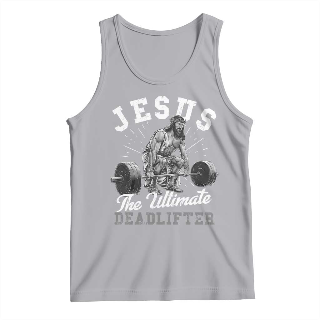 Funny Jesus The Ultimate Deadlifter Tank Top Christian Workout Gym