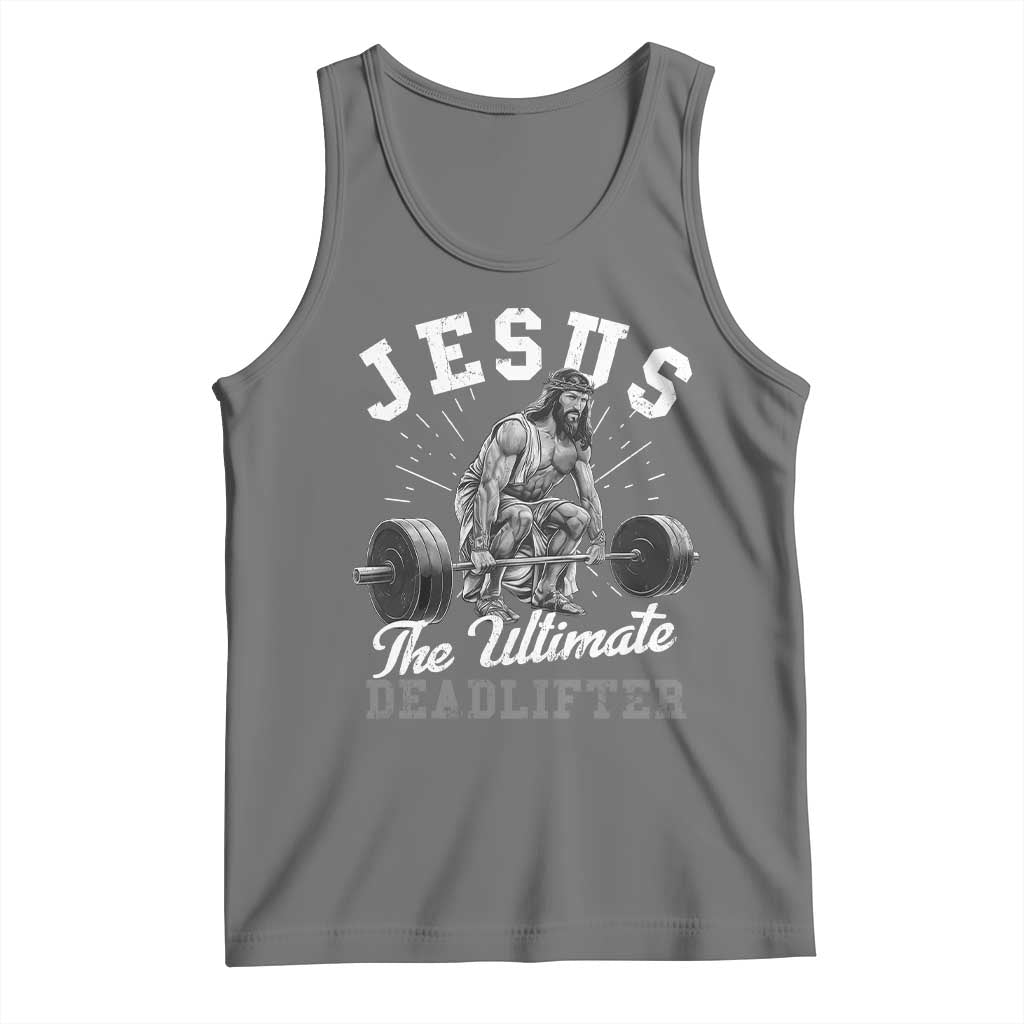 Funny Jesus The Ultimate Deadlifter Tank Top Christian Workout Gym