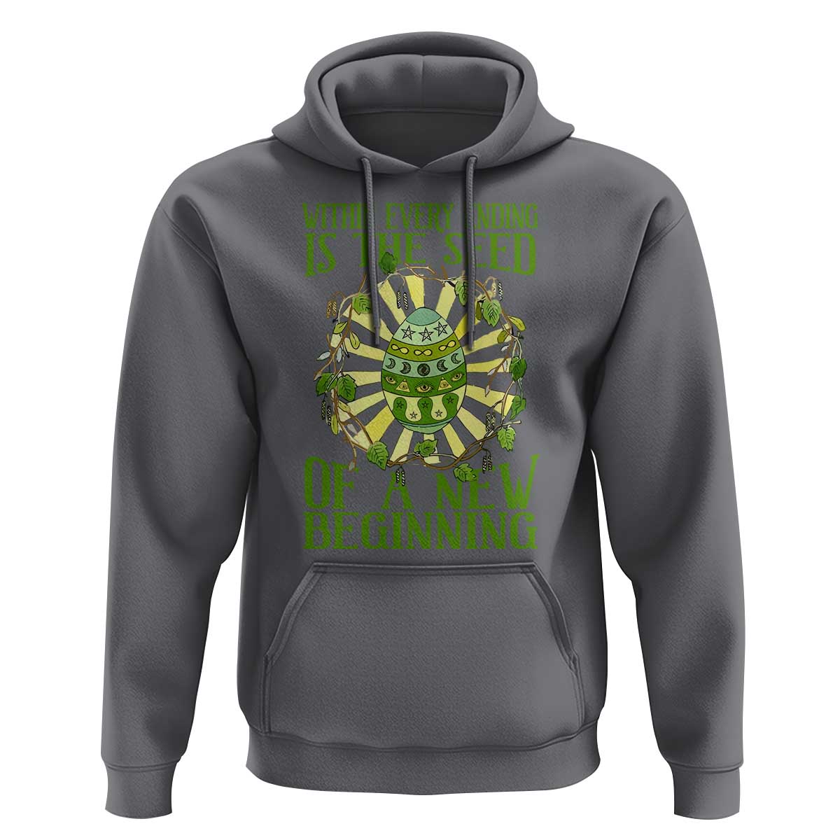 Within Every Ending Is The Seed Of A New Beginning Hoodie Ostara Pagan Eostre Easter Day