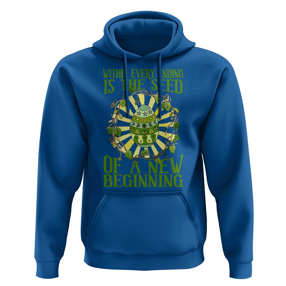 Within Every Ending Is The Seed Of A New Beginning Hoodie Ostara Pagan Eostre Easter Day