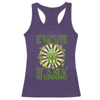 Within Every Ending Is The Seed Of A New Beginning Racerback Tank Top Ostara Pagan Eostre Easter Day
