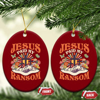 Jesus Paid My Ransom Ceramic Ornament Jesus Christian Faith Good Friday Bible Verse - Wonder Print Shop