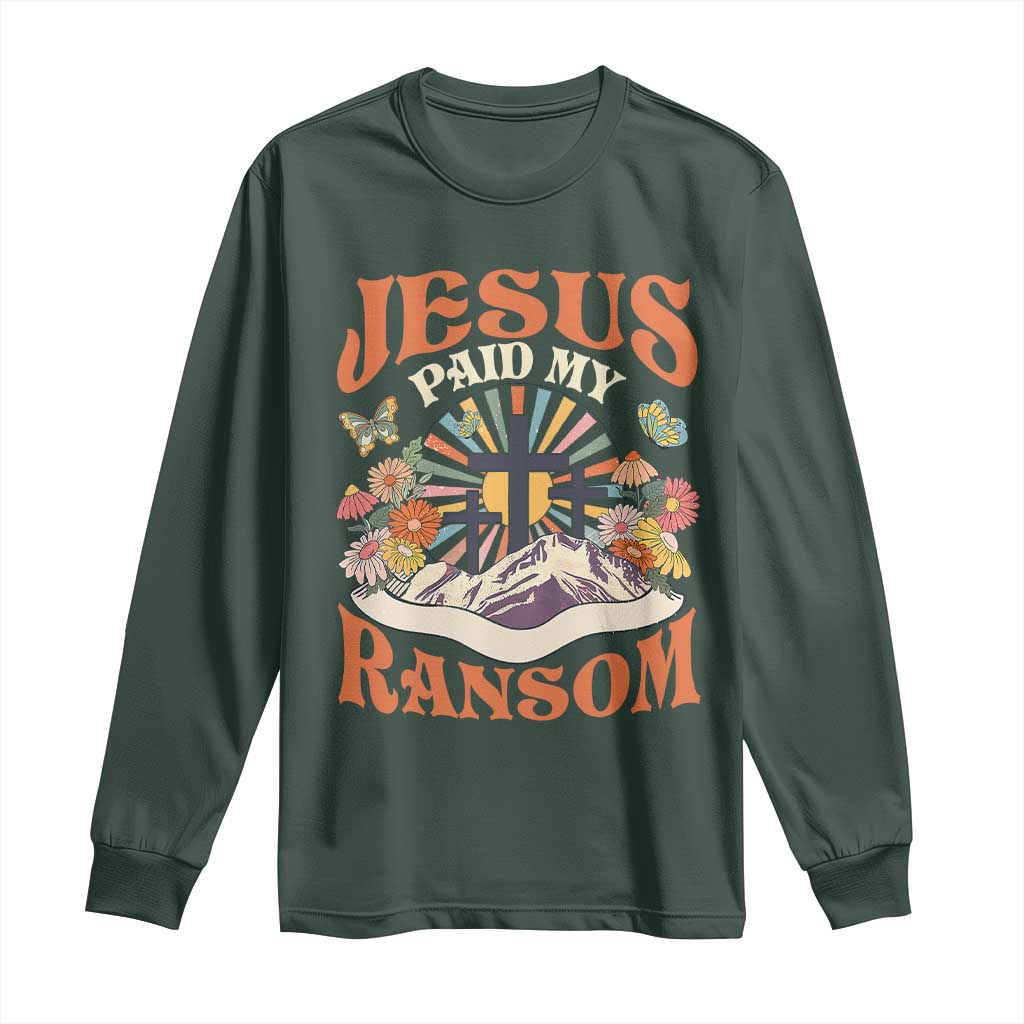 Jesus Paid My Ransom Long Sleeve Shirt Jesus Christian Faith Good Friday Bible Verse