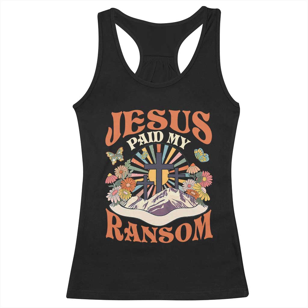 Jesus Paid My Ransom Racerback Tank Top Jesus Christian Faith Good Friday Bible Verse