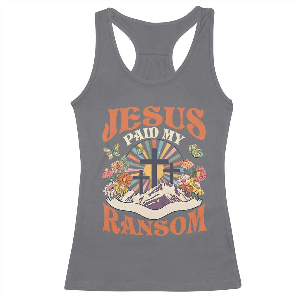 Jesus Paid My Ransom Racerback Tank Top Jesus Christian Faith Good Friday Bible Verse
