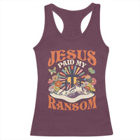 Jesus Paid My Ransom Racerback Tank Top Jesus Christian Faith Good Friday Bible Verse
