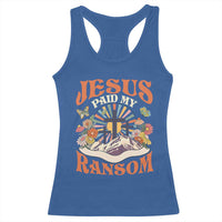 Jesus Paid My Ransom Racerback Tank Top Jesus Christian Faith Good Friday Bible Verse