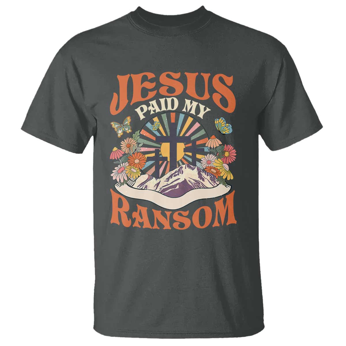 Jesus Paid My Ransom T Shirt Jesus Christian Faith Good Friday Bible Verse