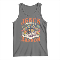 Jesus Paid My Ransom Tank Top Jesus Christian Faith Good Friday Bible Verse