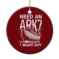 Funny Need An Ark I Noah Guy Ceramic Ornament Christian Pun - Wonder Print Shop