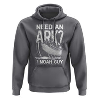 Funny Need An Ark I Noah Guy Hoodie Christian Pun