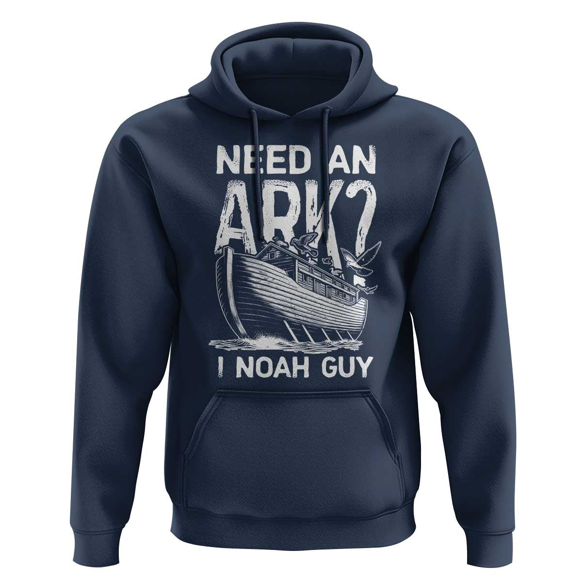 Funny Need An Ark I Noah Guy Hoodie Christian Pun