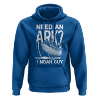 Funny Need An Ark I Noah Guy Hoodie Christian Pun