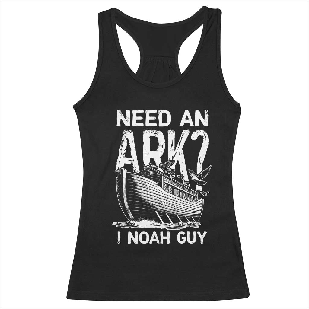 Funny Need An Ark I Noah Guy Racerback Tank Top Christian Pun