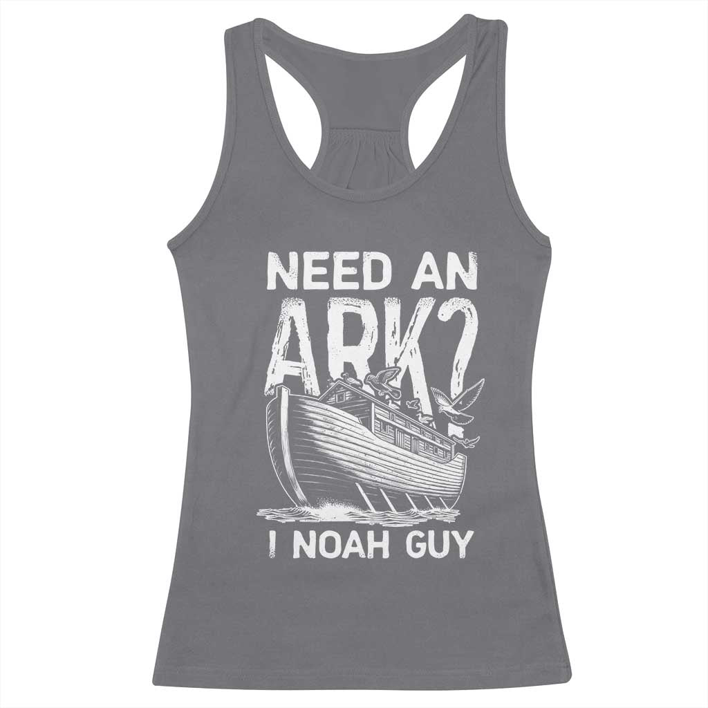 Funny Need An Ark I Noah Guy Racerback Tank Top Christian Pun