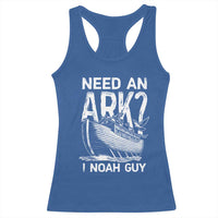 Funny Need An Ark I Noah Guy Racerback Tank Top Christian Pun