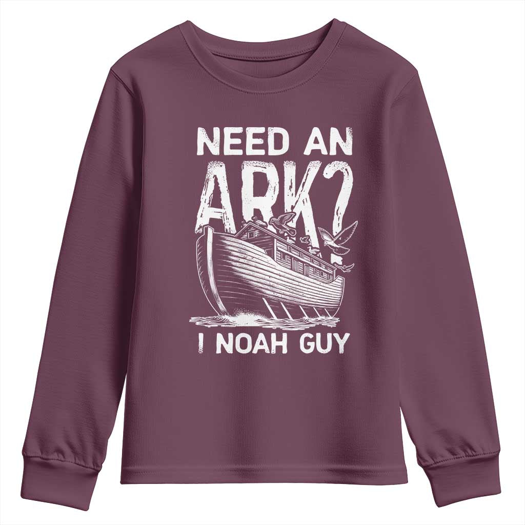 Funny Need An Ark I Noah Guy Youth Sweatshirt Christian Pun