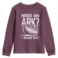 Funny Need An Ark I Noah Guy Youth Sweatshirt Christian Pun
