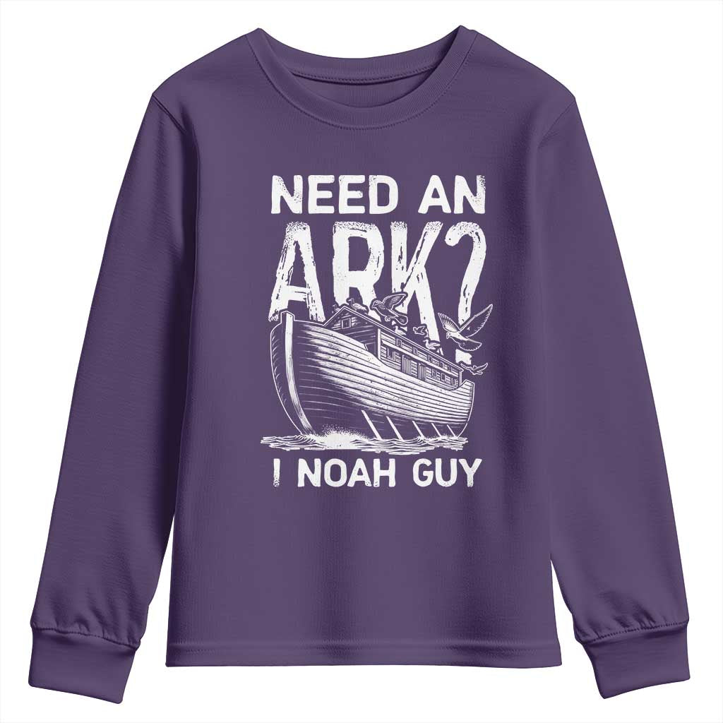 Funny Need An Ark I Noah Guy Youth Sweatshirt Christian Pun
