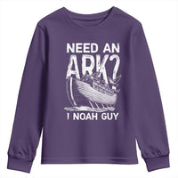Funny Need An Ark I Noah Guy Youth Sweatshirt Christian Pun