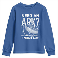 Funny Need An Ark I Noah Guy Youth Sweatshirt Christian Pun