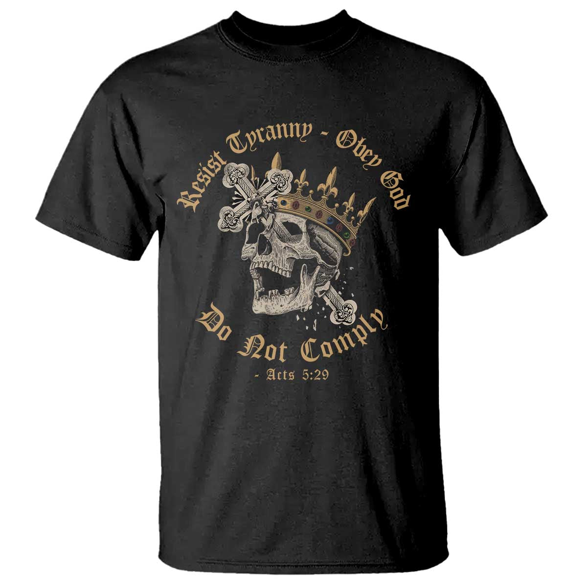 Eastern Orthodox Christian T Shirt Resist Tyranny Obey God Do Not Comply Skull