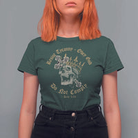 Eastern Orthodox Christian T Shirt For Women Resist Tyranny Obey God Do Not Comply Skull