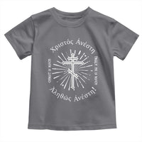 Orthodox Easter Christian Toddler T Shirt Christ Is Risen Truly He Is Risen Orthodox Cross