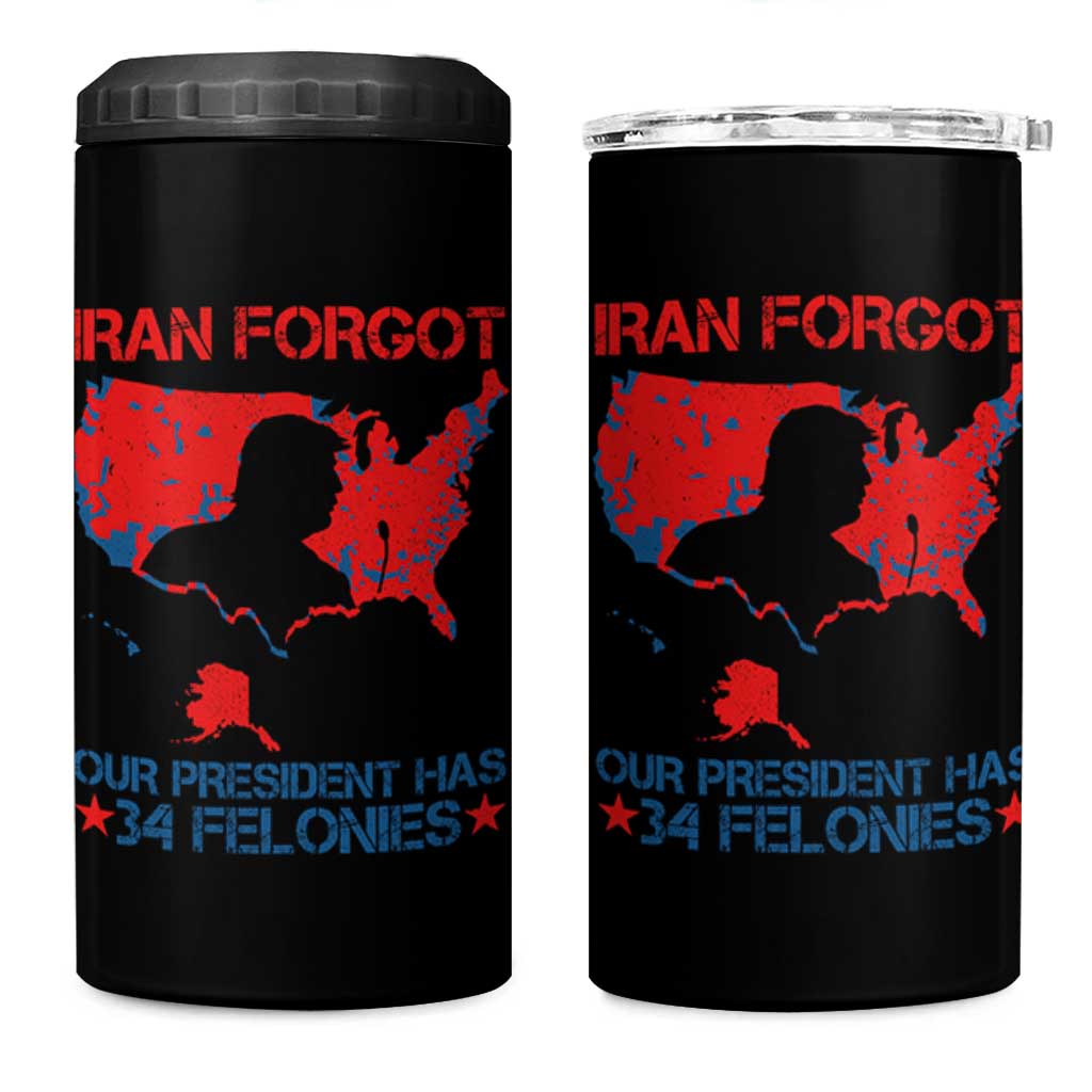 Iran Forgot Our President Has 34 Felonies 4 in 1 Can Cooler Tumbler Vintage USA Red Wave Map