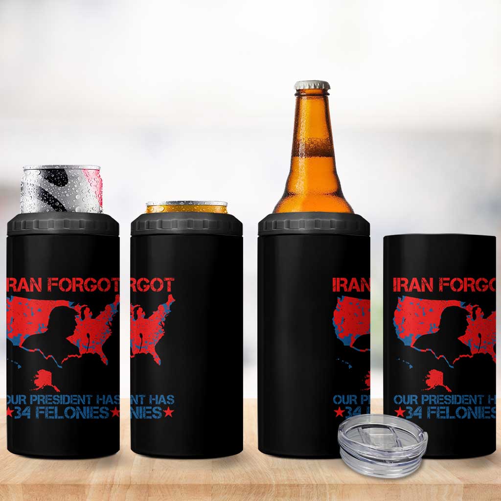 Iran Forgot Our President Has 34 Felonies 4 in 1 Can Cooler Tumbler Vintage USA Red Wave Map